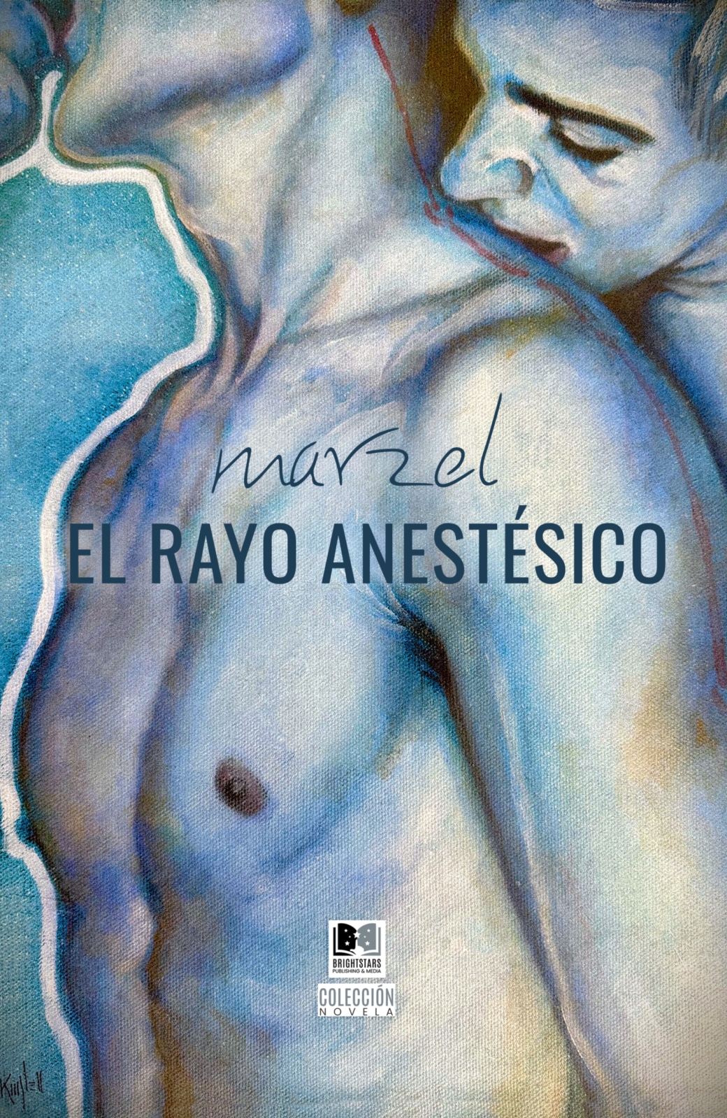 MARZEL_EL RAYO ANESTESICO_EDICION POSTUMA